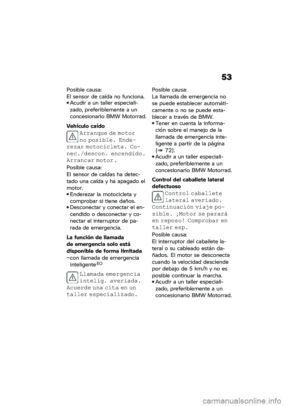 BMW MOTORRAD R 1250 RS 2020  Manual de instrucciones (in Spanish) �0�D
������� ���
���8
�%� ������	 �� ����� �� ��
��������+��
���	 � �
� ������	 ����������&� ����" ��	����	�����
���� � �
�����