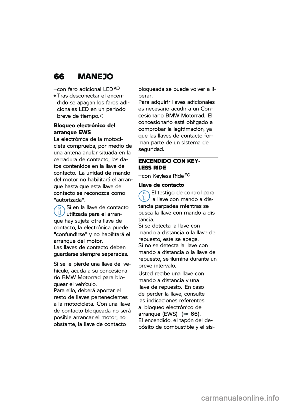 BMW MOTORRAD R 1250 RS 2020  Manual de instrucciones (in Spanish) �6�6 ���
��H�
��� ���	� ��������� �$�%�!�+�3
�5�	�� �����������	 �� ������&���� �� ����\b�� ��� ���	�� ����&�������� �$�%�! �� �
�