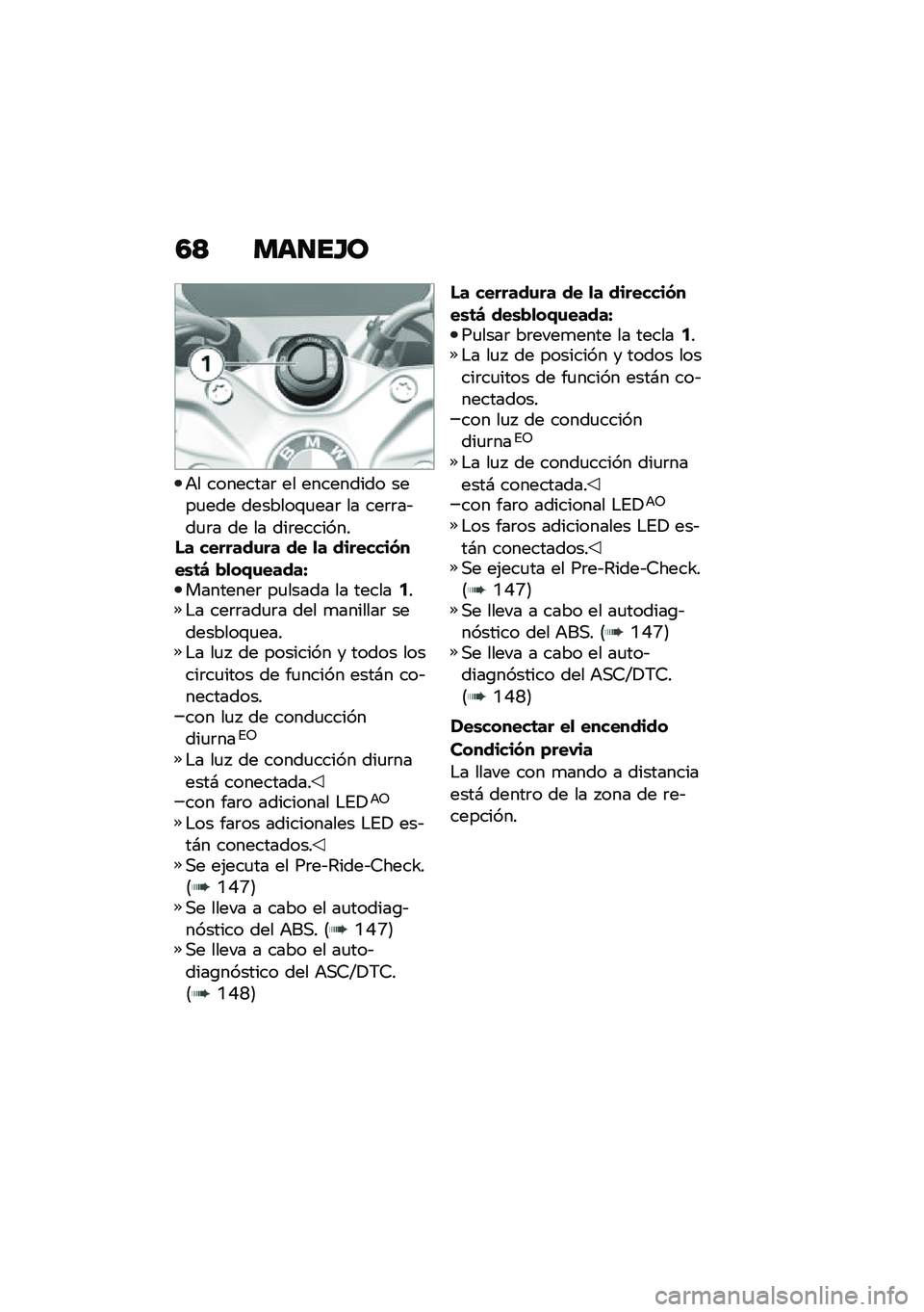 BMW MOTORRAD R 1250 RS 2020  Manual de instrucciones (in Spanish) �6�= ���
��H�
�+� ��������	 �� ��������� ����
��� �������\f�
���	 �� ���	�	��&��
�	� �� �� ���	��������� �������\f�� �� �
� ���
