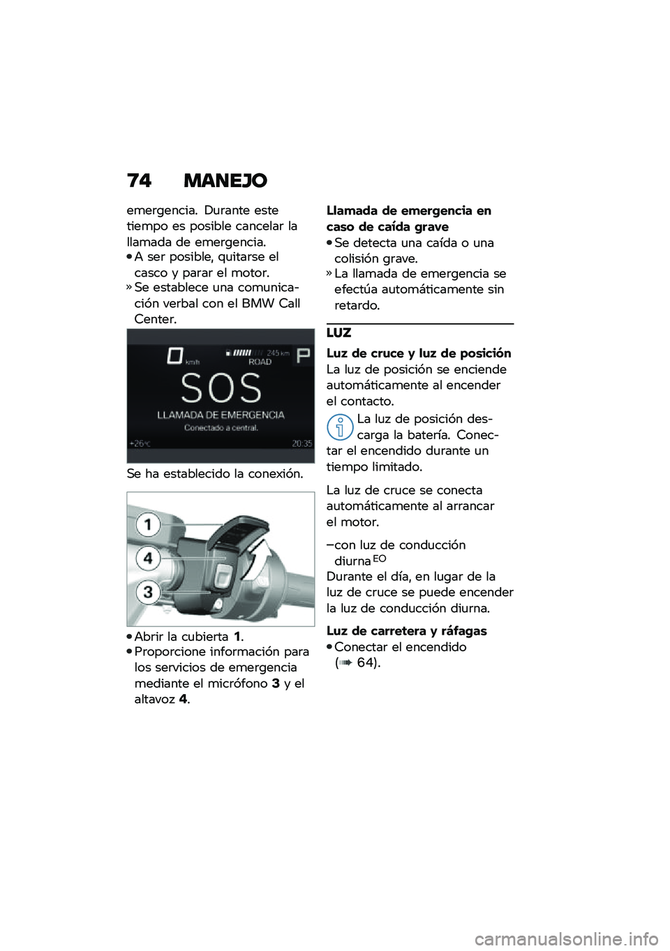 BMW MOTORRAD R 1250 RS 2020  Manual de instrucciones (in Spanish) �;�# ���
��H�
��
��	�\b������ �!�
�	���� ��������
�� �� ������� ��������	 ������
��� �� ��
��	�\b�������+ ���	 ��������" �\f�
���
