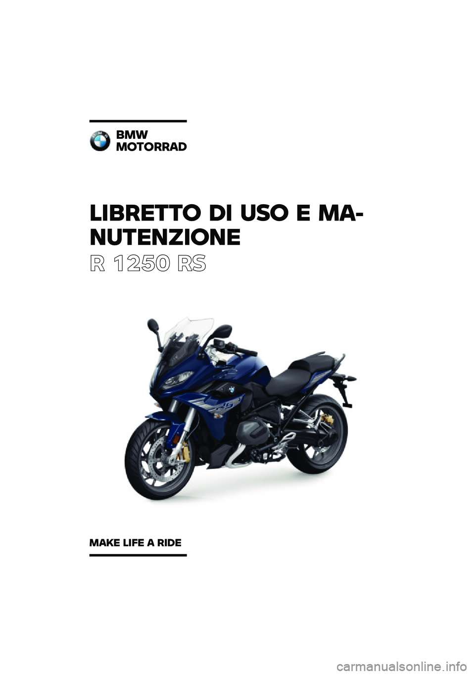 BMW MOTORRAD R 1250 RS 2020  Libretto di uso e manutenzione (in Italian) ��������\b �	� �
��\b � �\f�
�
��
������\b��
� ����	 ��
��\f�
�\f�\b��\b���
�	
�\f�
�� ���� �
 ���	� 