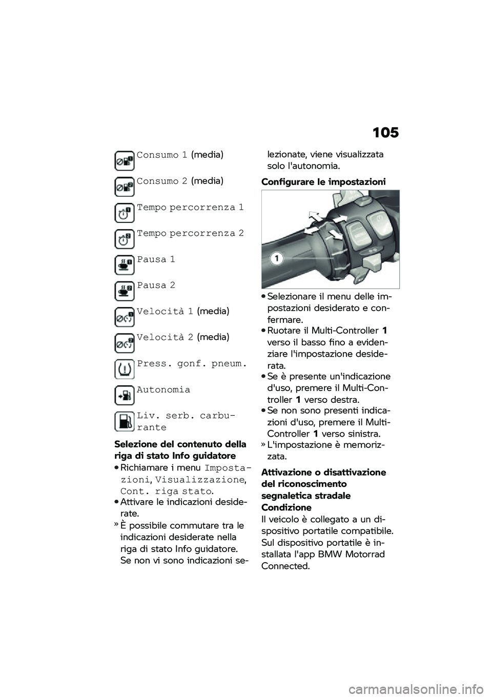 BMW MOTORRAD R 1250 RS 2020  Libretto di uso e manutenzione (in Italian) �\f�
�.
�	������ �<�5�
����	�6
�	������ �=�5�
����	�6
����� ���\f���\f�\f����
 �<
����� ���\f���\f�\f����
 �=
�(�
���
 �<
�(�
���
 �=
�1��\b����� �<