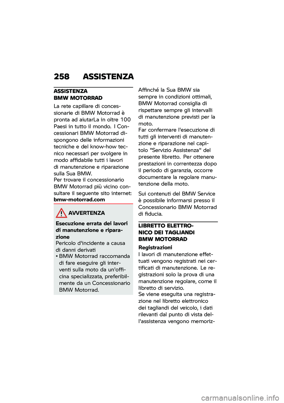 BMW MOTORRAD R 1250 RS 2020  Libretto di uso e manutenzione (in Italian) ��.�= ����������
�������������\b ��;��;����0
��	 �\b��
� ��	���\f�\f�	�\b� �� ������������	�\b�� �� ��� ���
��\b�\b�	� ���\b���
�	 �	� �