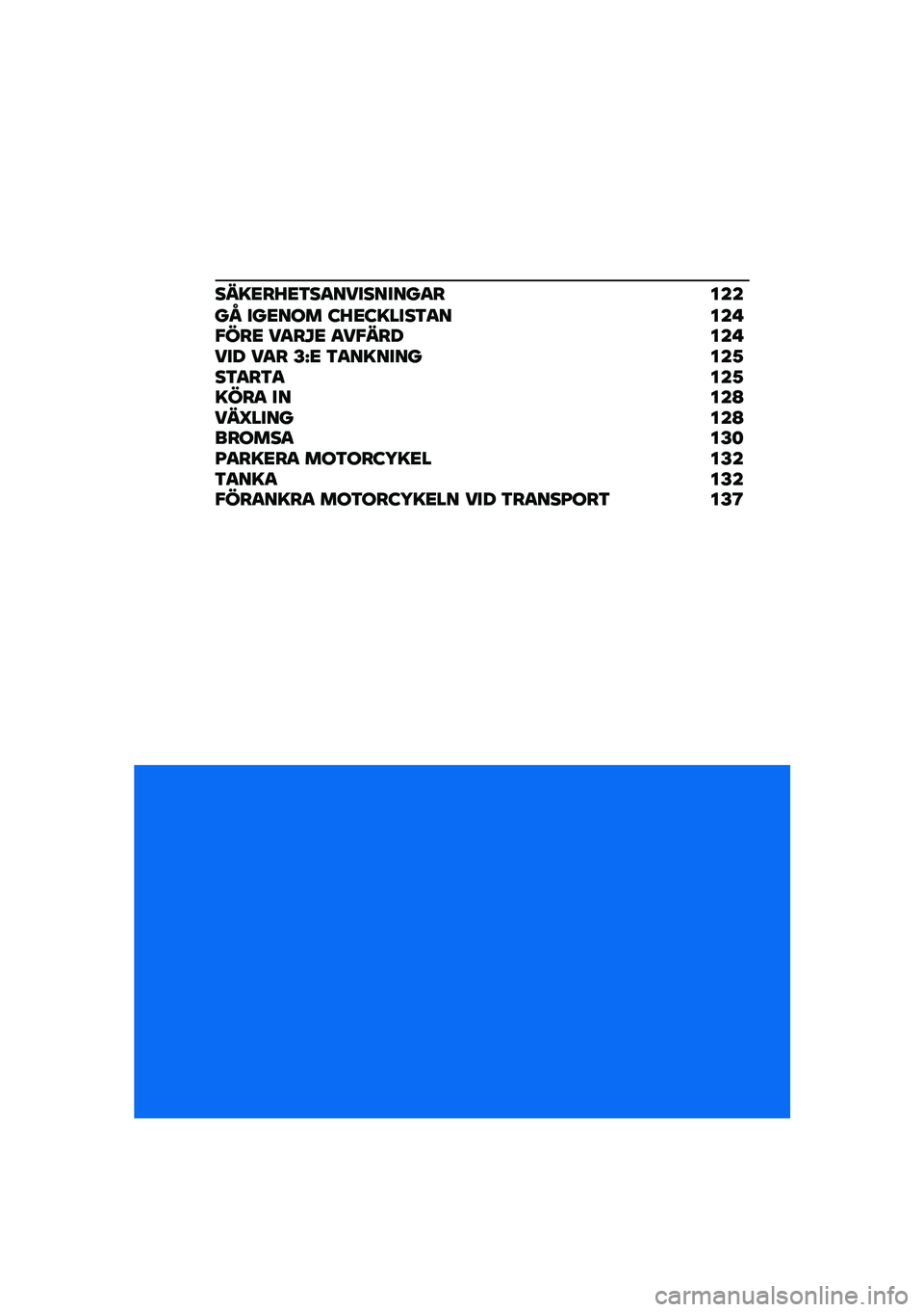 BMW MOTORRAD R 1250 RS 2020  Instruktionsbok (in Swedish) ���=�<��E�<�3��
���������
� �����P ���<��� �:�E�<�:�=����3�
� ���!�#���< ��
��O�< �
��#������!��� ��
� �F�N�< �3�
��=���� ���1��3�
��3�
���1�=��