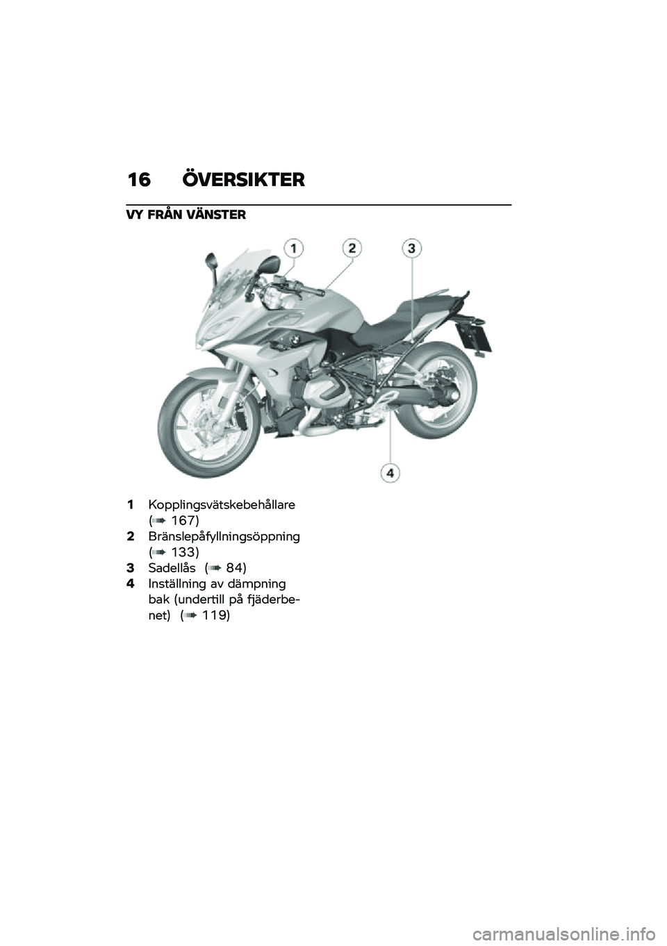 BMW MOTORRAD R 1250 RS 2020  Instruktionsbok (in Swedish) ��8 ���<����=�3�<�
��5 �#��P� �����3�<�
�4�=�\f�%�%�����
����
��� ������\b���6�Q�H�S�7�6�����
���%���!�������
��%�%�����6�Q�>�>�7�8�+�\b�
�����
 �
