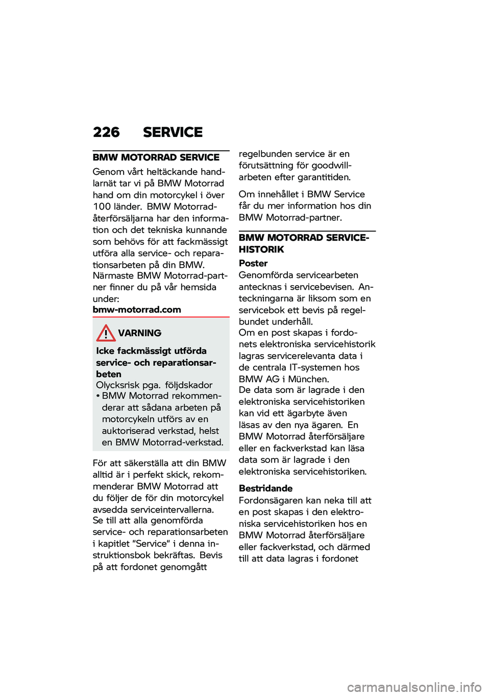BMW MOTORRAD R 1250 RS 2020  Instruktionsbok (in Swedish) ���8 ��<����:�<
��� ���3����
� ��<����:�<
�J���\f� ���� ��������\b��
� ��\b��
���\b���� ��\b� �� �%� ��� ��\f��\f���\b�
��\b��
 �\f� �
�� �