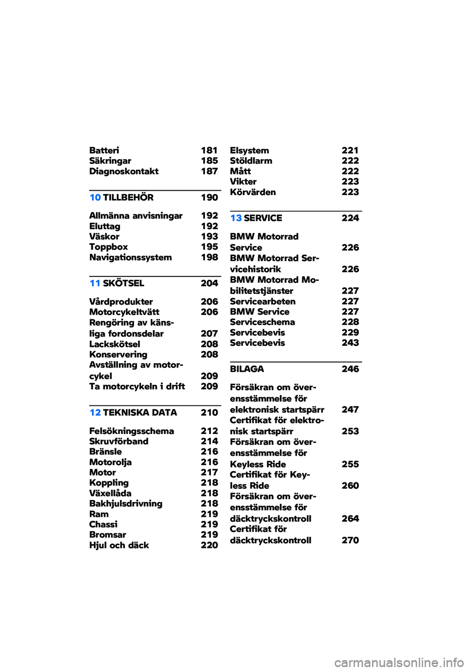 BMW MOTORRAD R 1250 RS 2020  Instruktionsbok (in Swedish) ��(� � ��� ��A���7����&��(� ��A�1���(��&�%���%�&� �(��  ��A�@
��	�3�����<�E�� ��C�	
�
�.�.�,�7�&�&�( �(�&����&��&��(� ��C��<�.�0� � �(� ��C���7���%� ��C�F�3