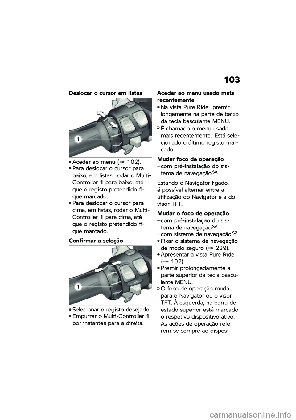 BMW MOTORRAD R 1250 RS 2020  Manual do condutor (in Portuguese) ��	�N
����-��"�	� � �"�\f���� ��( �-�
��\b�	�
��\b���� ��
 �	���\f �@�Z�V�T�A��/��� �����
�\b�� �
 �\b�\f���
� �
�������-�
�" ��	 �������" ��
��� �
