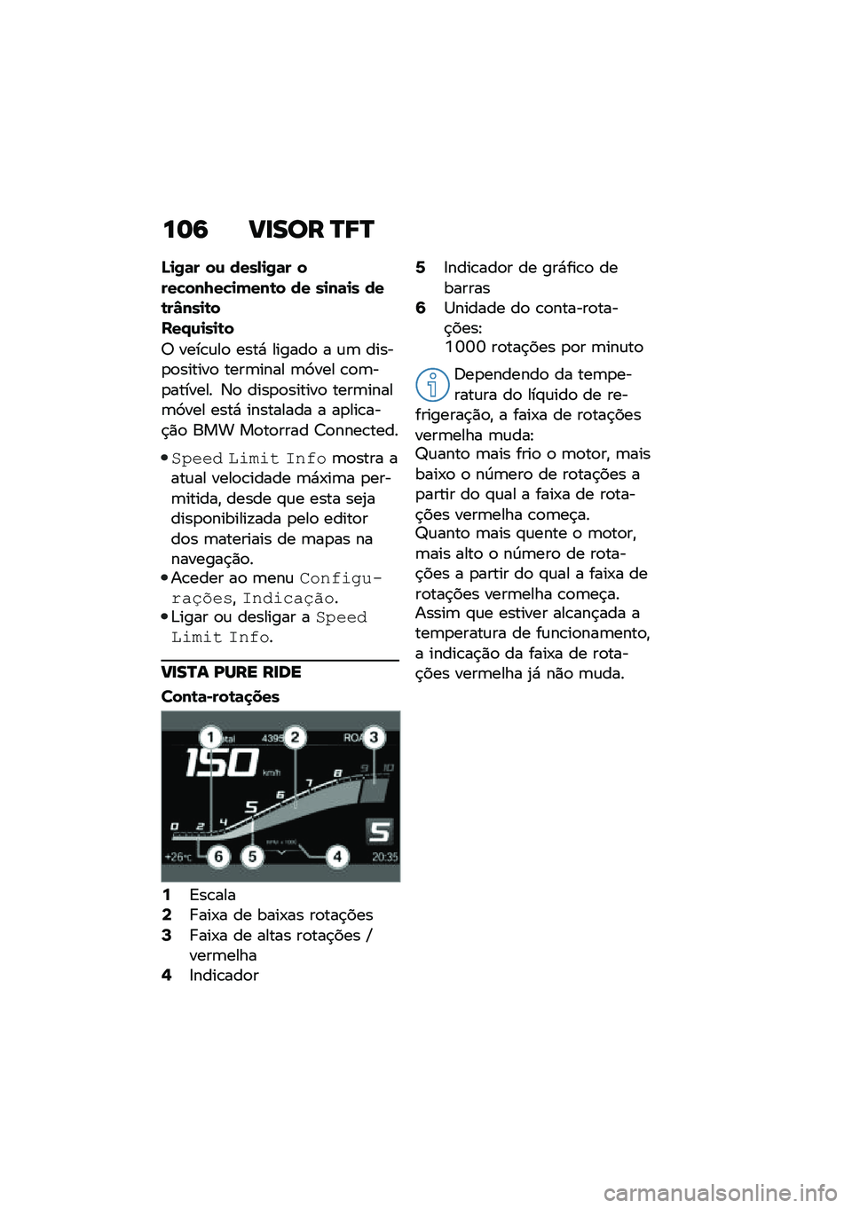 BMW MOTORRAD R 1250 RS 2020  Manual do condutor (in Portuguese) ��	�6 ��
��� �Q�8�Q
�O�
�0�	� ��\f ����-�
�0�	� ����"���8��"�
�(���\b� �� ��
��	�
� ���\b��S���
�\b�
���/�\f�
��
�\b�
�7 ����\b�\f��
 ����* ������
 � �\