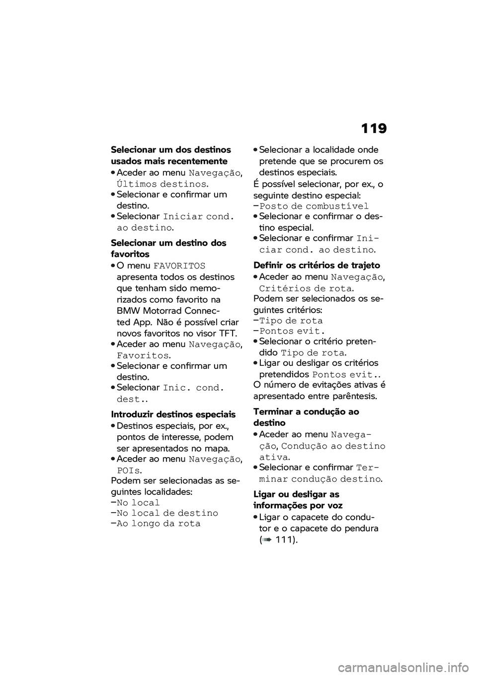 BMW MOTORRAD R 1250 RS 2020  Manual do condutor (in Portuguese) ���G
���-��"�
���	� �\f�( ��� ����\b�
����\f��	��� �(�	�
� ���"���\b��(���\b�
��\b���� ��
 �	���\f�����&��,���"�P�
����� ������
����0����\b
