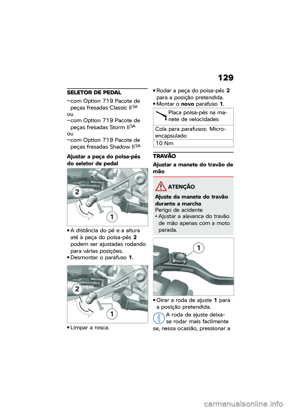 BMW MOTORRAD R 1250 RS 2020  Manual do condutor (in Portuguese) ���G
���B��Q�� �� �I����B
�\b�
�	 �7�
���
� �\�Z�K �/��\b�
�� ���
��$�� �������� �8������\b �:�:�0�
�
�\f�\b�
�	 �7�
���
� �\�Z�K �/��\b�
�� ���
��$�� �