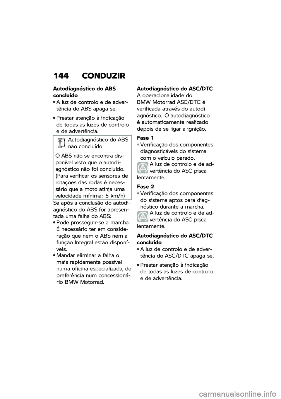 BMW MOTORRAD R 1250 RS 2020  Manual do condutor (in Portuguese) ��$�$ ������Y�
�
��\f�\b���
�	�0��6��\b�
�"� �� ��%��"���"�-�\f�2��
� ��\f�! �� �\b�
����
��
 � �� ����������\b�� ��
 ���0 ��
�������
�/�����