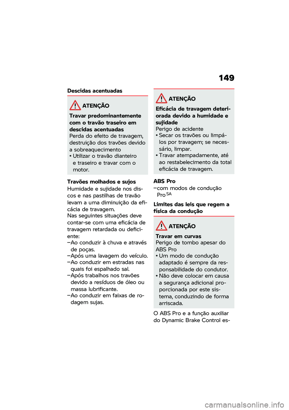 BMW MOTORRAD R 1250 RS 2020  Manual do condutor (in Portuguese) ��$�G
����"�
��	� �	�"���\b�\f�	��	�
�������
���	�1�	� ������(�
��	��\b��(���\b��"��( � �\b��	�1�� �\b��	���
�� ��(����"�
��	� �	�"���\b�\f�	��	��/�