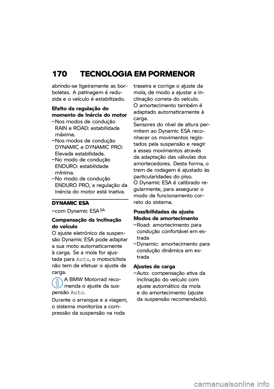 BMW MOTORRAD R 1250 RS 2020  Manual do condutor (in Portuguese) ��<�	 �Q�����B���
� �� �I�������
�������
��� ��������	���� �� ��
����
������ � �
��������	 �. ����\f��!��� � �
 ����\b�\f��
 �. ��