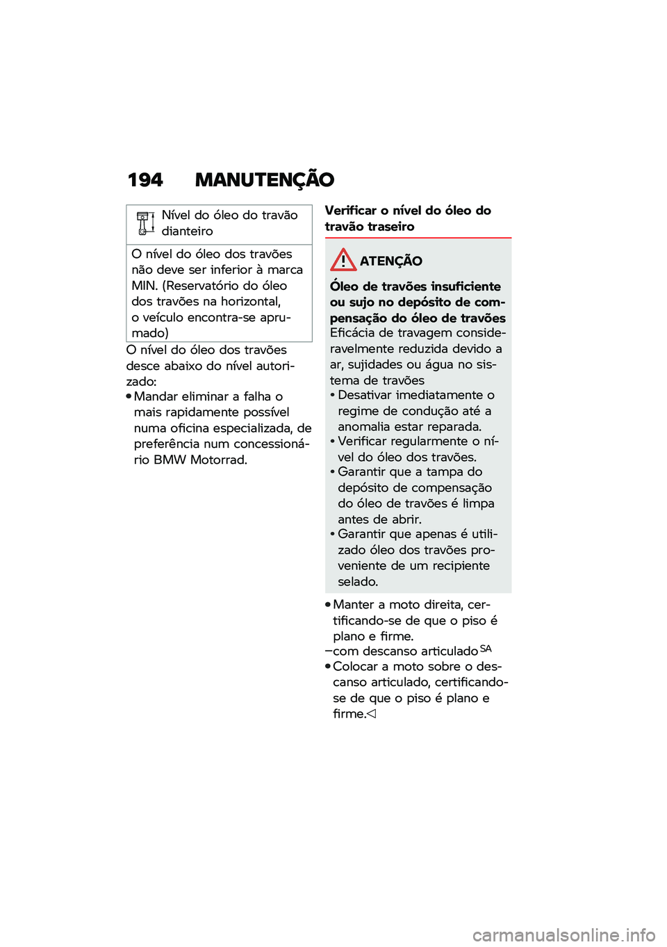 BMW MOTORRAD R 1250 RS 2020  Manual do condutor (in Portuguese) ��G�$ �����Q����A�
�6���� ��
 �3���
 ��
 �����)�
���������

�7 ����� ��
 �3���
 ��
� ���������)�
 ���� ��� �������
� �+ �	���\b���:�6�