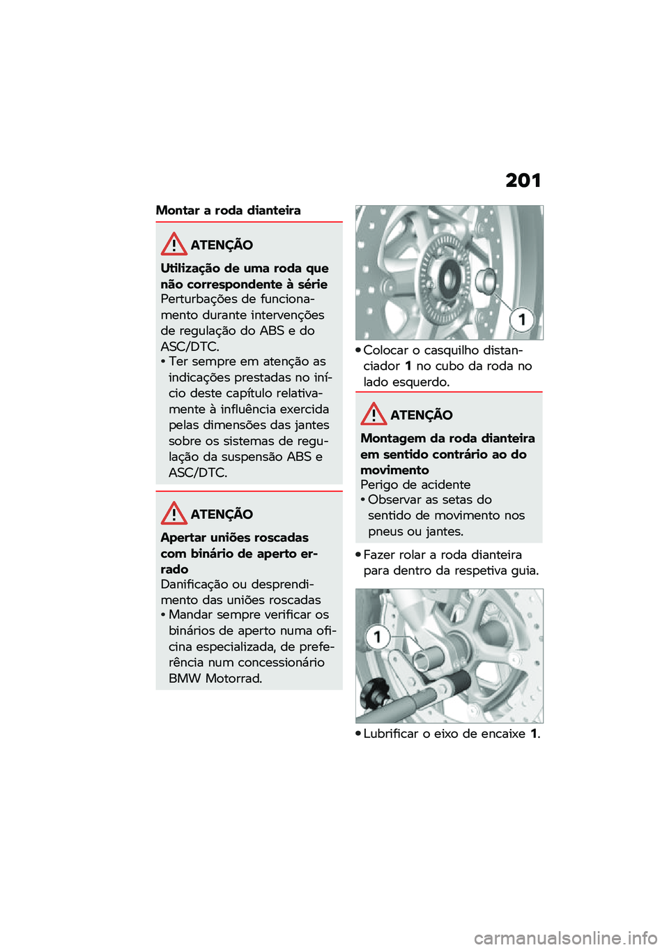 BMW MOTORRAD R 1250 RS 2020  Manual do condutor (in Portuguese) ��	�
�&���\b�	� �	 ����	 ��
�	��\b��
��	
�������
��\b�
�-�
�9�	�
�� �� �\f�(�	 ����	 �/�\f���� �"������������\b� �Q ��T��
��/����\f����$��� �� 