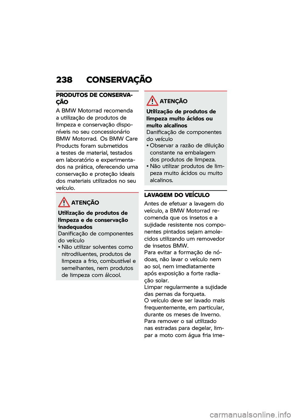 BMW MOTORRAD R 1250 RS 2020  Manual do condutor (in Portuguese) ��N�E ����������A�
�I�����Q�� �� ���������@��A�
� ��� ��
��
���� ���\b�
�	����� �\f�����!��$�)�
 �� �
��
��\f��
� �����	�
��!� � �\b�
�