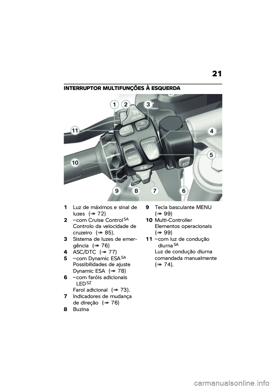BMW MOTORRAD R 1250 RS 2020  Manual do condutor (in Portuguese) ��
�
��Q�����I�Q�� ���B�Q�
�8������ �c ���a�����
�:�&�\f�! �� �	�*�-��	�
� � ����� ����\f�!�� �@�\�T�A�<�\b�
�	 �8��\f��� �8�
����
��0�
�8�
����
��
