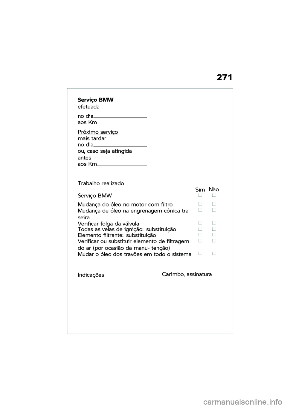 BMW MOTORRAD R 1250 RS 2020  Manual do condutor (in Portuguese) ��<�
����1�
�
� �%�&�
�����\f���
��
 �����
� �^�	
�/��3�-��	�
 ������$�
�	��� ��������
 ����
�\f�" �\b���
 ���2� ���������������
� �^�	
�?�