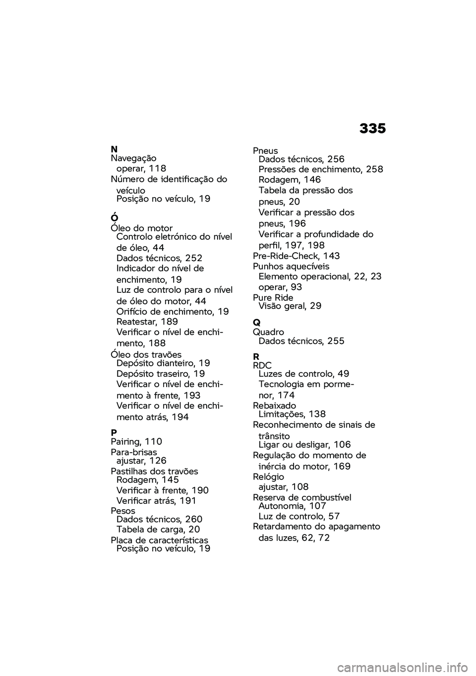 BMW MOTORRAD R 1250 RS 2020  Manual do condutor (in Portuguese) �N�N�1
��6������$�)�
�
�
�����" �Z�Z�X�6�D�	���
 �� ���������\b��$�)�
 ��
����\b�\f��
�/�
���$�)�
 ��
 ����\b�\f��
�" �Z�K
�`�t���
 ��
 �	�
��
��8�
����
��
