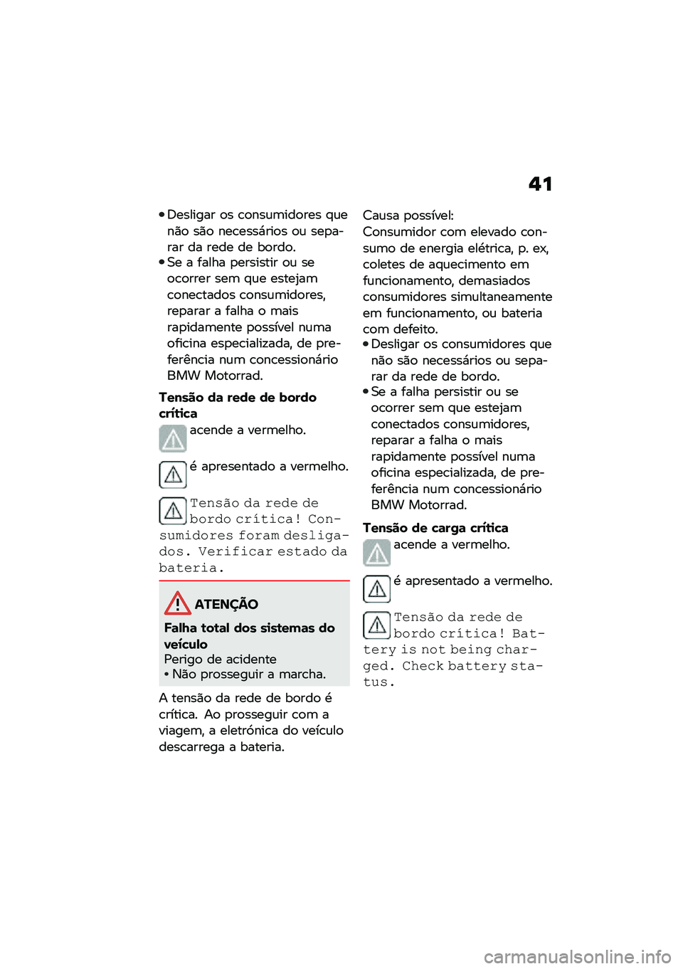 BMW MOTORRAD R 1250 RS 2020  Manual do condutor (in Portuguese) �$�
�<������� �
� �\b�
���\f�	���
��� �#�\f���)�
 ��)�
 ���\b����*���
� �
�\f ���
����� �� ���� �� ��
���
��0� � ����� �
�������� �
�\f ��