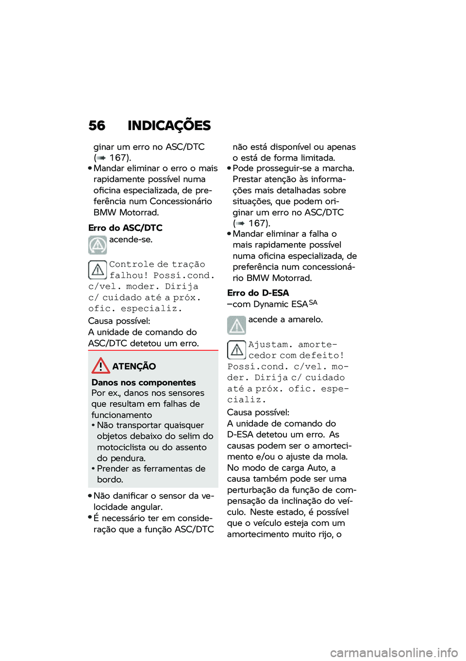 BMW MOTORRAD R 1250 RS 2020  Manual do condutor (in Portuguese) �1�6 �
���
������
����� �\f�	 ����
 ��
 ��0�8�O�<�?�8�@�Z�R�\�A������� ����	���� �
 ����
 �
 �	������
����	���� �
�
������ ��\f�	��
���\b���