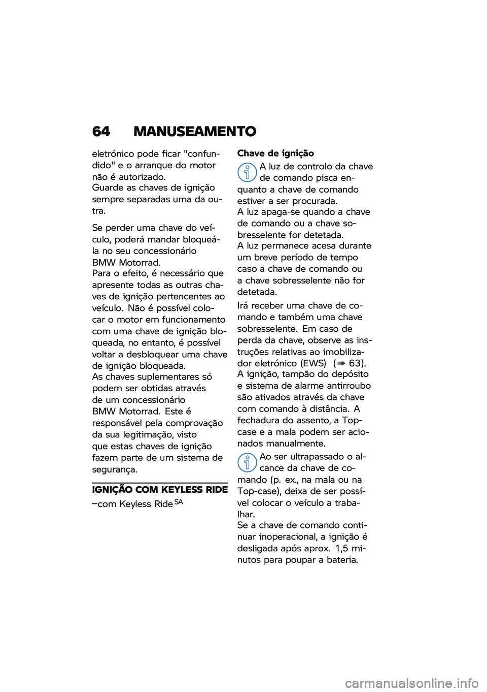 BMW MOTORRAD R 1250 RS 2020  Manual do condutor (in Portuguese) �6�$ �����������Q�
������3���\b�
 �
�
�� ���\b�� �4�\b�
���\f������
�4 � �
 ������#�\f� ��
 �	�
��
���)�
 �. ��\f��
���!���
��a�\f���� �� �\b��
