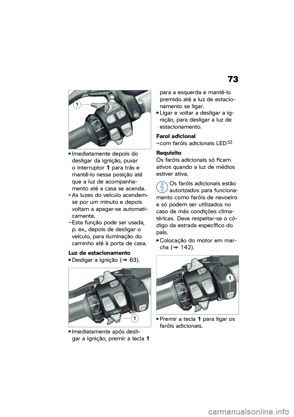 BMW MOTORRAD R 1250 RS 2020  Manual do condutor (in Portuguese) �<�N
�:�	�������	���� ���
�
�� ��
�������� �� �����$�)�
�" �
�\f�-���
 �������\f�
��
��:�
��� ���*� ��	�������
 ����� �
�
���$�)�
 ���.�#�\