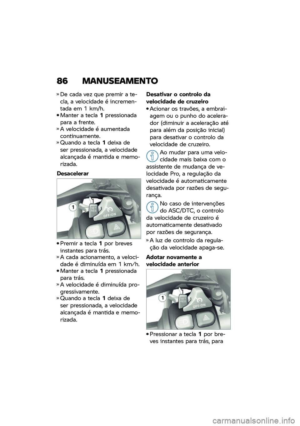 BMW MOTORRAD R 1250 RS 2020  Manual do condutor (in Portuguese) �E�6 �����������Q�
�<� �\b��� ���! �#�\f� �
���	�� � ����\b���" � ����
�\b����� �. ���\b���	������� ��	 �Z �c�	�O�������� � ���\b���:�
��