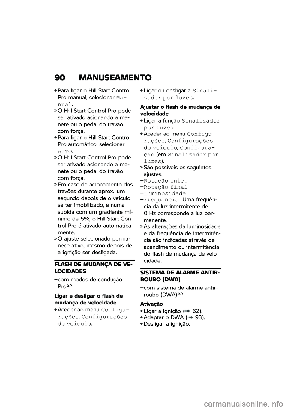 BMW MOTORRAD R 1250 RS 2020  Manual do condutor (in Portuguese) �G�	 �����������Q�
�/��� ����� �
 �_��� �0���� �8�
����
��/��
 �	���\f���" �����\b��
�������
���
��7 �_��� �0���� �8�
����
� �/��
 �
�
��
