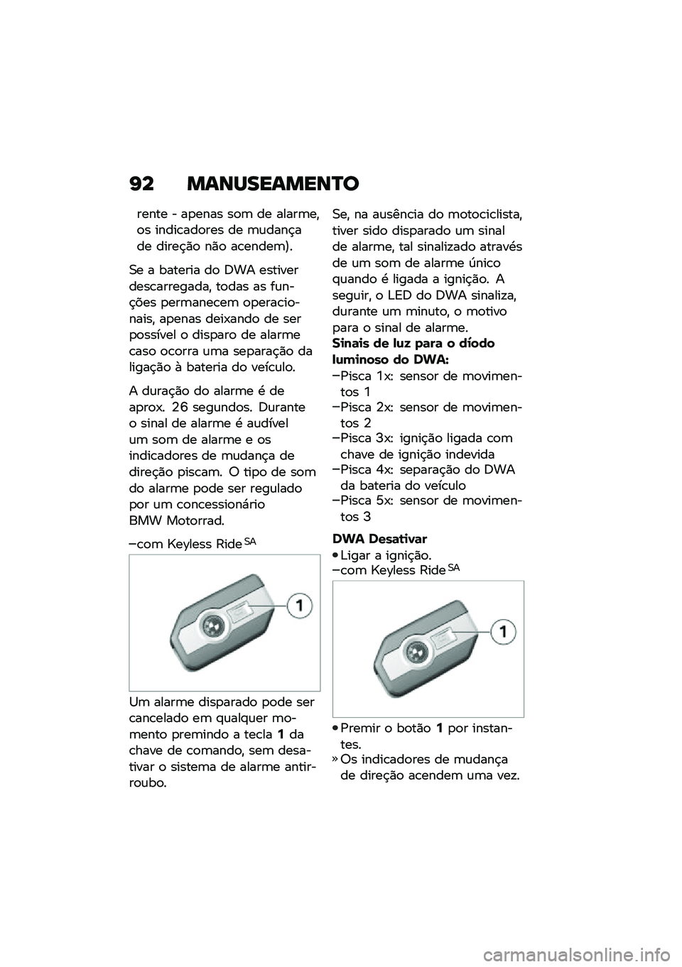 BMW MOTORRAD R 1250 RS 2020  Manual do condutor (in Portuguese) �G� �����������Q�
����� � ��
���� ��
�	 �� �����	��"�
� �����\b���
��� �� �	�\f����$��� �����$�)�
 ��)�
 ��\b�����	�A�
�0� � �������