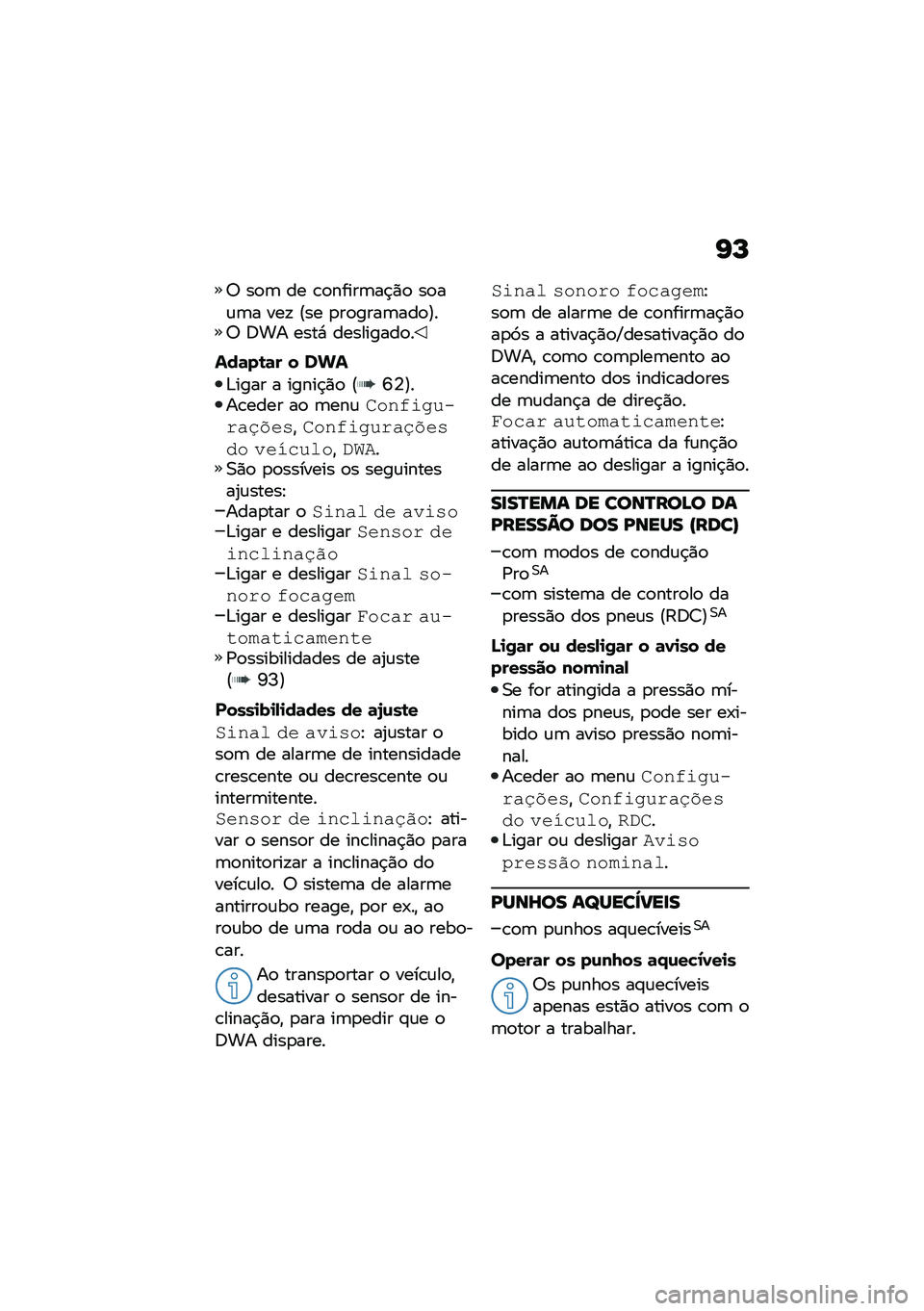 BMW MOTORRAD R 1250 RS 2020  Manual do condutor (in Portuguese) �G�N
�7 ��
�	 �� �\b�
�����	��$�)�
 ��
��\f�	� ���! �@�� �
��
����	���
�A��7 �<�� ����* ���������
�
���	��\b�	� � ���
�&���� � �����$�)�
 �@�R�T�A�