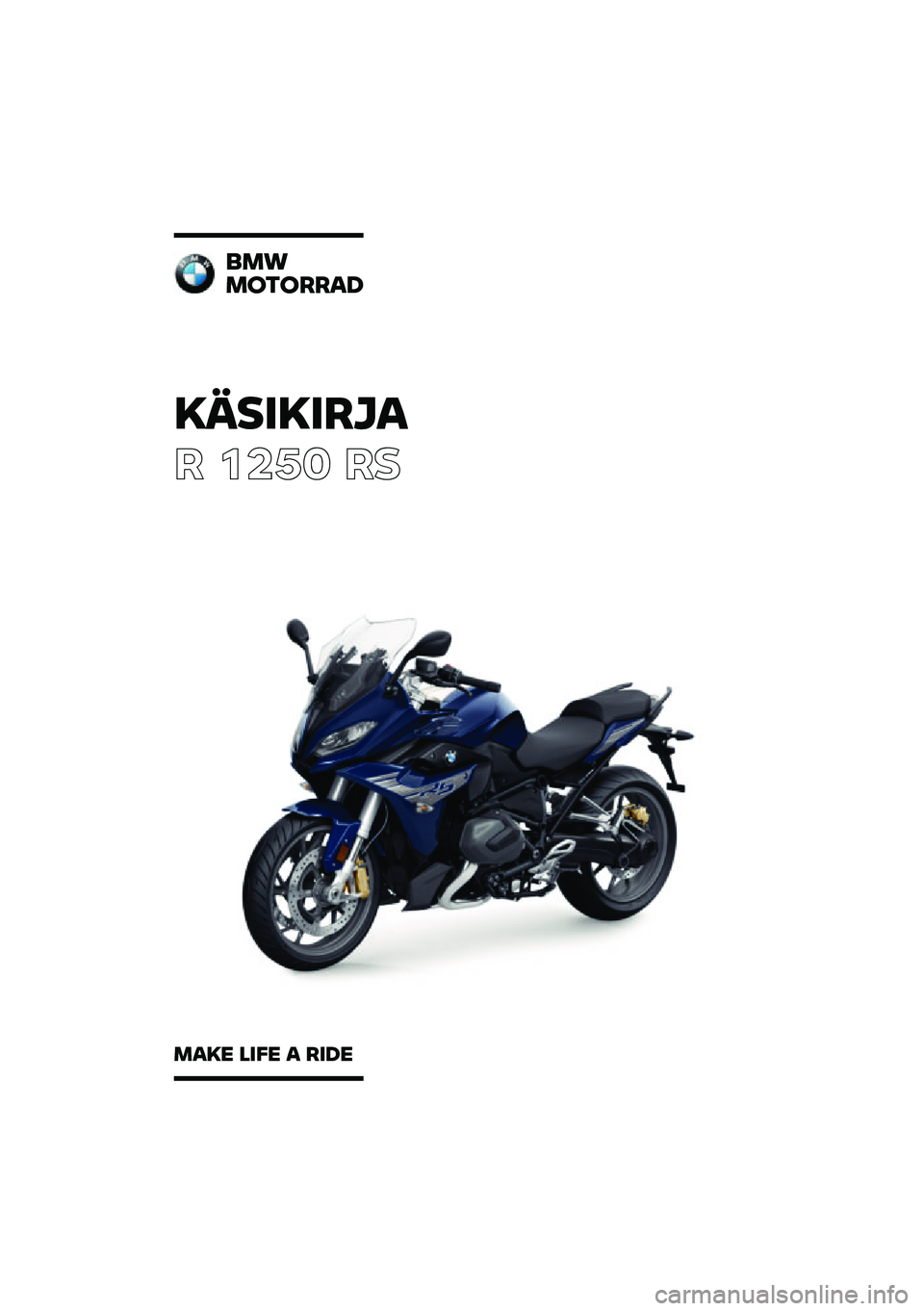 BMW MOTORRAD R 1250 RS 2020  Käsikirja (in Finnish) �������\b�	�
� ����	 ��
�
��\f
��
��
�\b�\b��
���� ���� � �\b��� 