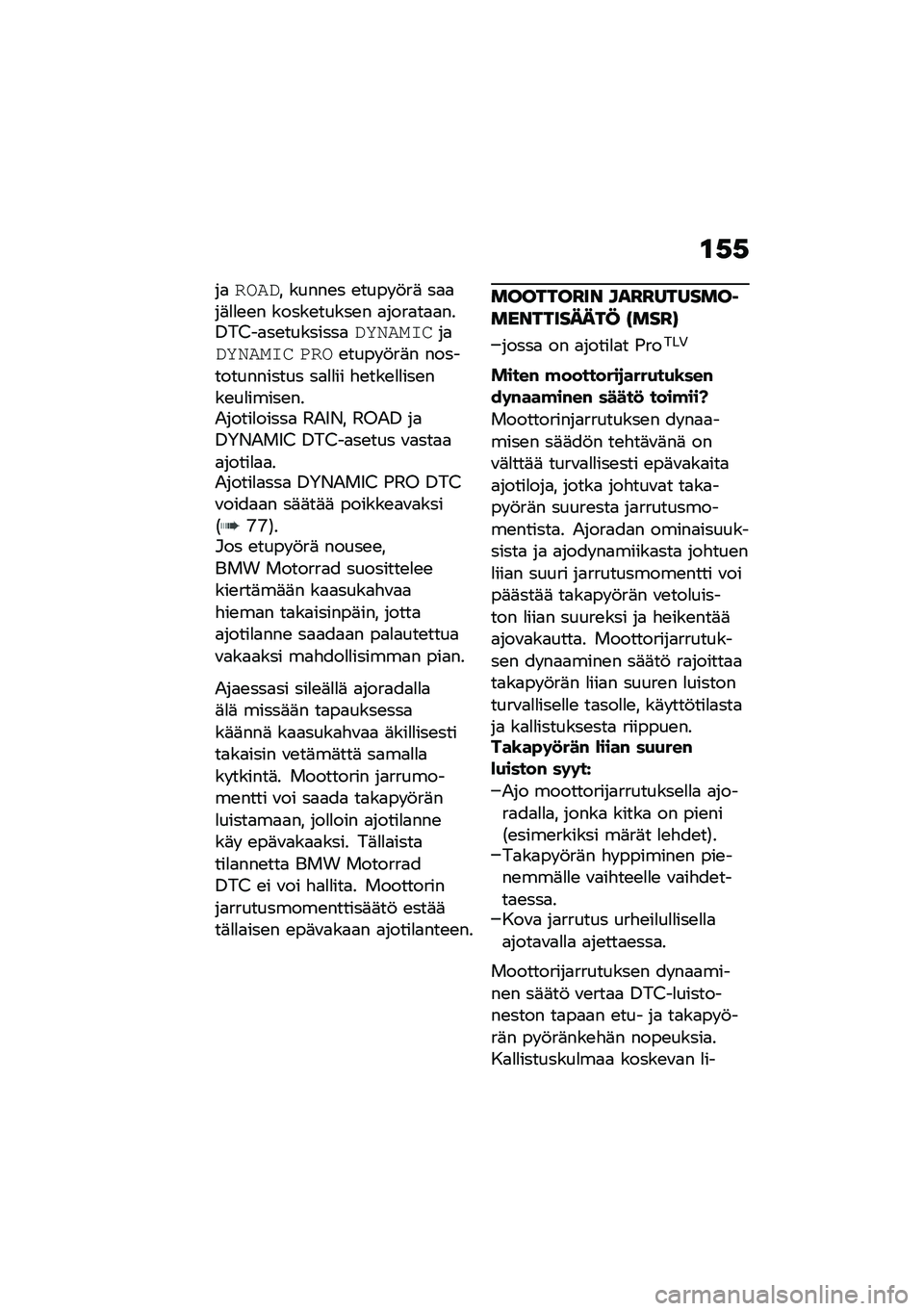 BMW MOTORRAD R 1250 RS 2020  Käsikirja (in Finnish) �\f�-�-
��
�
�,��)� �����\b� �\b���� �!��	 ��
�
��	�
�
�\b�\b� �����\b�����\b� �
����
��
�
���0��/��
��\b��������
�)�1�"���2� ��
�)�1�"���2�  �+�
�,�\b��