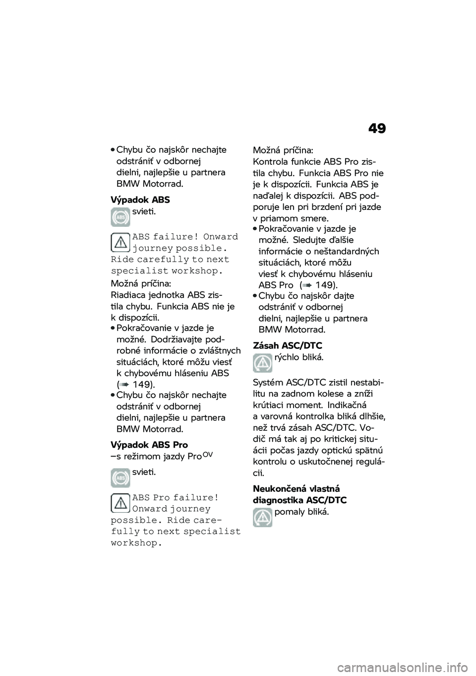 BMW MOTORRAD R 1250 RS 2020  Návod na používanie (in Slovak) �#�R
�>���#� �� �$��%���)� �$�� ���%���������$��- � ���#���$��%�����$��\f �$��%������ � �����$������ ���������!
��8��	���1 � �!�$
����