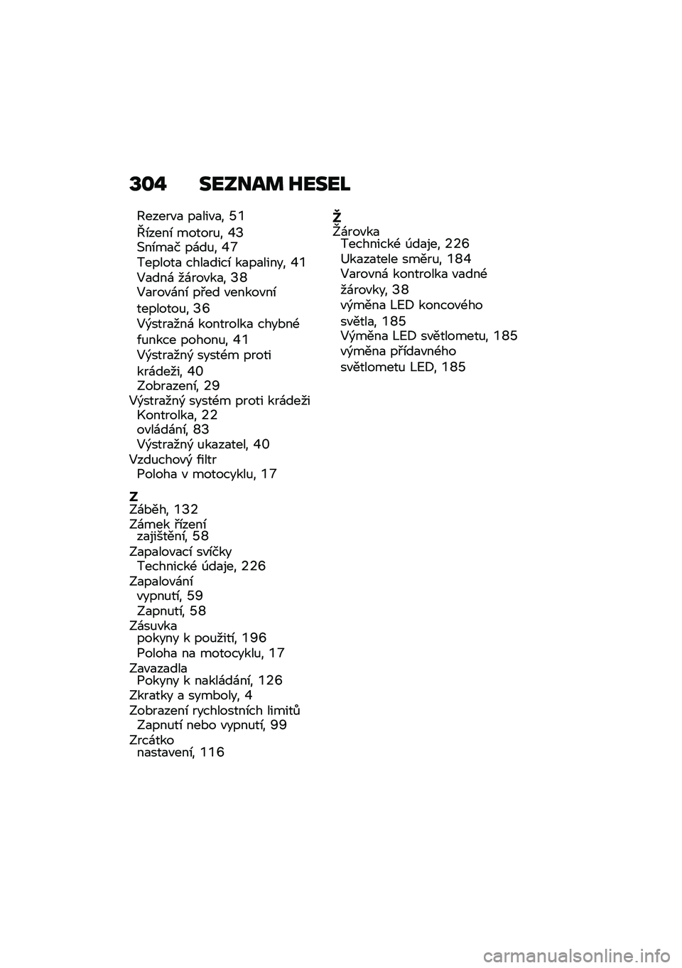 BMW MOTORRAD R 1250 RS 2020  Návod k obsluze (in Czech) �U�\f�% ������	 �L����M
�@�����"�
 ��
���"�
� �S�`
�j�\b����\b ������%� �V�N�(��\b��
� ��\f��%� �V�b�������
 ����
����\b ��
��
����� �V�`�5�
���\f �