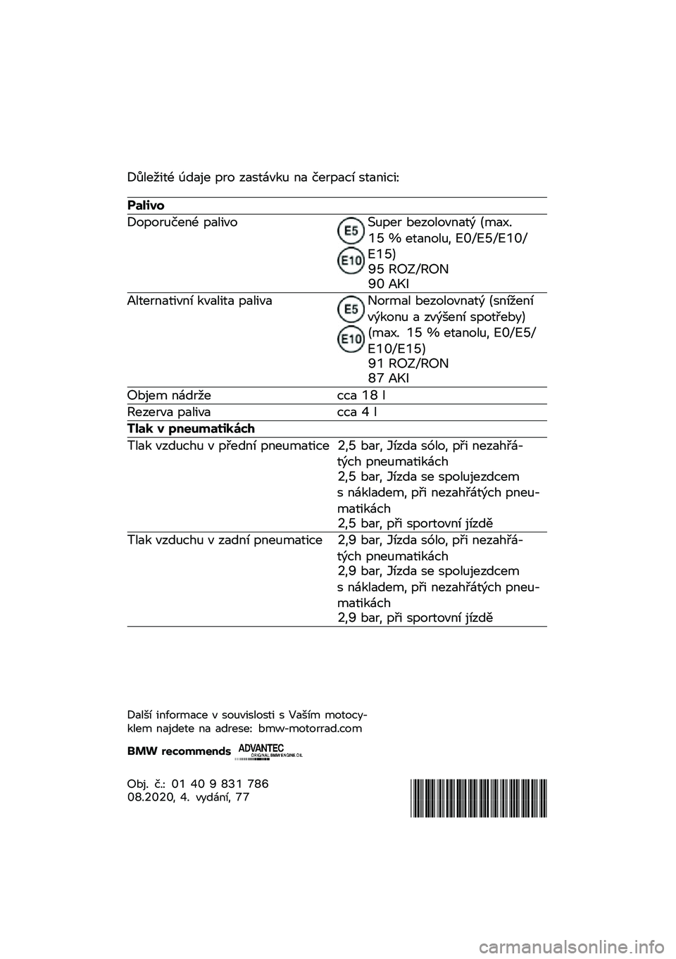 BMW MOTORRAD R 1250 RS 2020  Návod k obsluze (in Czech) �F�3���8�
�	�2 �9��
�%� �"�� ��
��	�*��\f�  �\b�
 ����"�
�� ��	�
�\b�
��
�G
������
�F��"��� ���\b�2 �"�
��
���H� �"�� ��������\b�
�	�, �&��
�5�/�I�K �M ��	�
�\