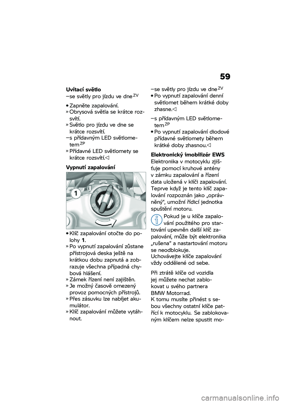 BMW MOTORRAD R 1250 RS 2020  Návod k obsluze (in Czech) �1�R
���0��	�*�0 ���.���
�� ��"���� ��� ��\b���% �"� ����:�5
�:�
����� ��
��
���"�\f��\b��9�*�����"�\f ��"����
 �� ���\f��� ����,��"�\b��\b��(�