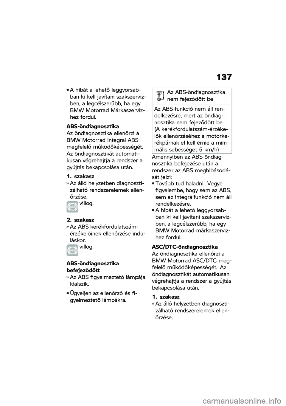 BMW MOTORRAD R 1250 RS 2020  Kezelési útmutató (in Hungarian) ��L�R
�) ��(�$�� � ��
��
��# ��
��������$�"�$�� �\f�( �\f�
�� ��� �*����( ����\f���
�� �(��"�$�
�� � ��
��.�!����
���$�$� �� �
����� �������� 