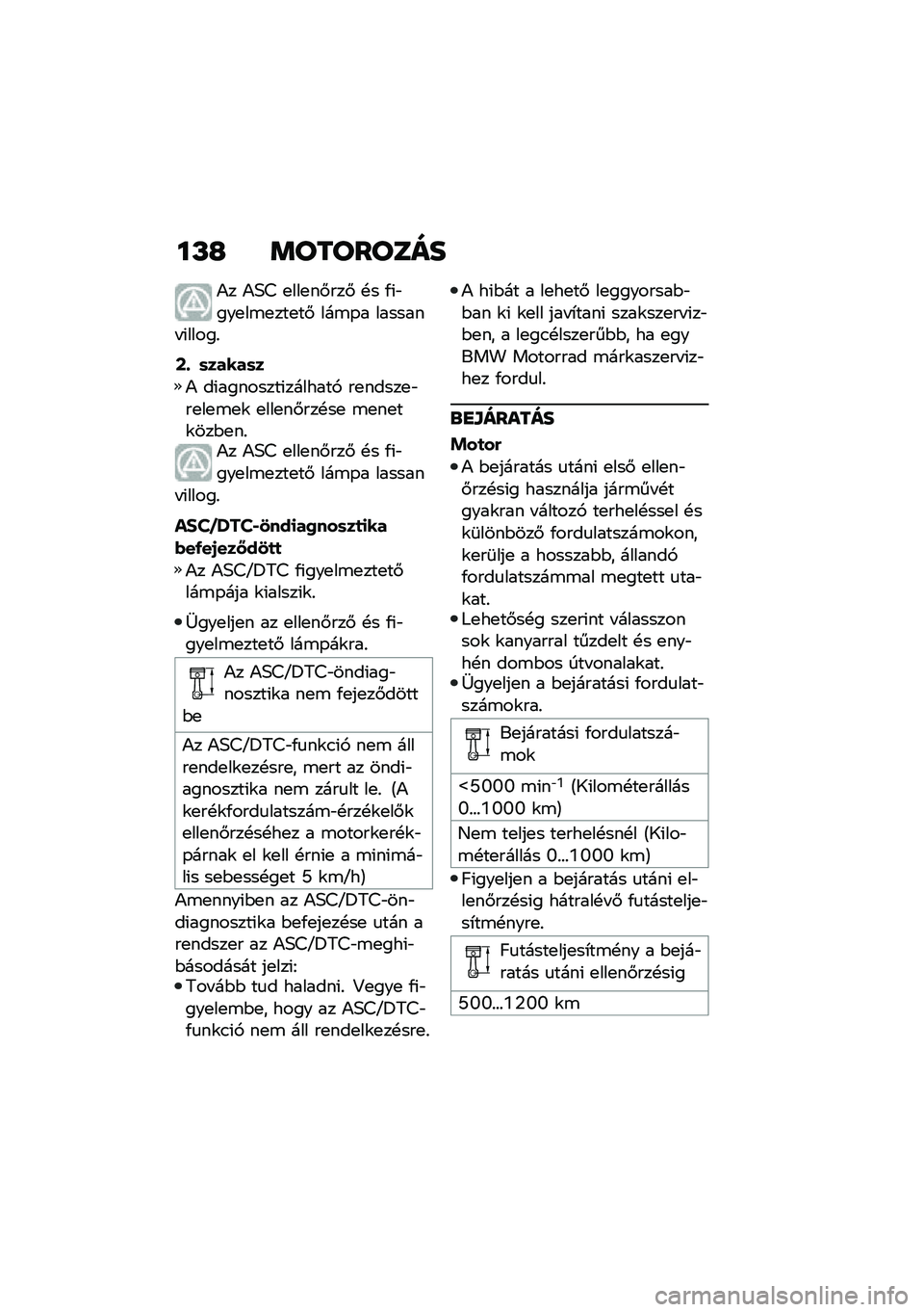 BMW MOTORRAD R 1250 RS 2020  Kezelési útmutató (in Hungarian) ��L�G �	��������
�)� �)�6�> �
���
��#���# �!� �/�(�"���
��\b�
���
��# ���\b�-� ������� �(�����%
�C�- �	�����	�
�) ��(��������(�������, ��
����