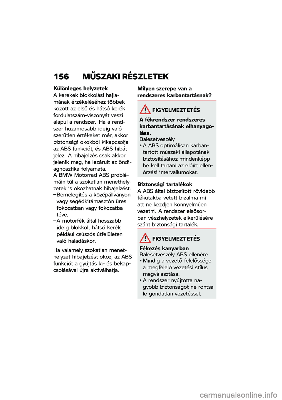 BMW MOTORRAD R 1250 RS 2020  Kezelési útmutató (in Hungarian) ��7�= �	�Y����� ��E����
��
�
�@�:��3����2��	 �9���0���
��
�) �\f�
��
�\f�
�\f �$���\f�\f�����( ������"�\b����\f �!���!�\f�
��!��!��
� ���$�$�
�\f�\f���