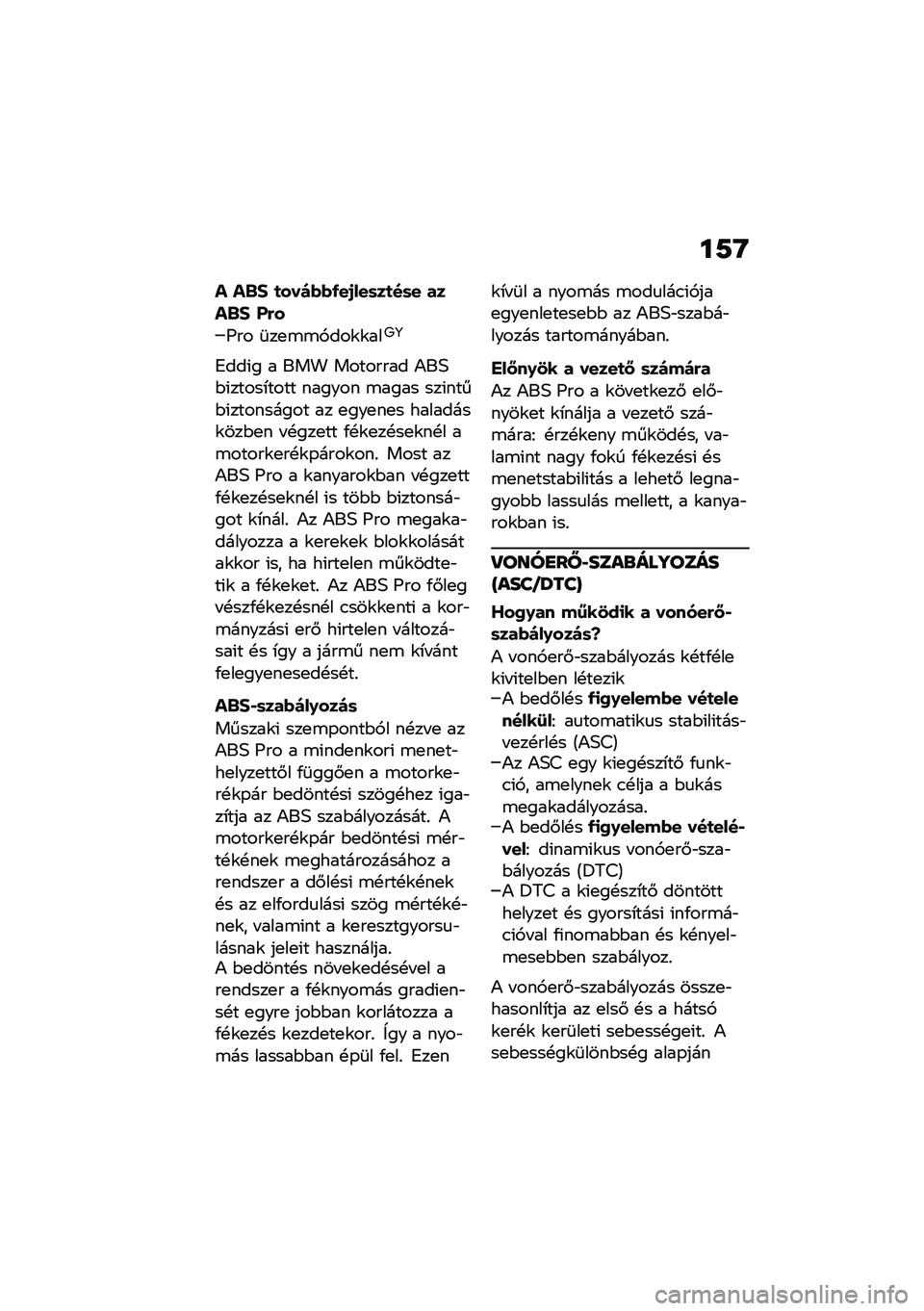 BMW MOTORRAD R 1250 RS 2020  Kezelési útmutató (in Hungarian) ��7�R
� ��&�# �
���)�*�*�/��1���	��
��	� ����&�# �?�(�
�J�� �	��
�\b�\b�,���\f�\f���;�<
�7���(� � ��� �������� �)��6�$�(�����*���� ������ �\b����