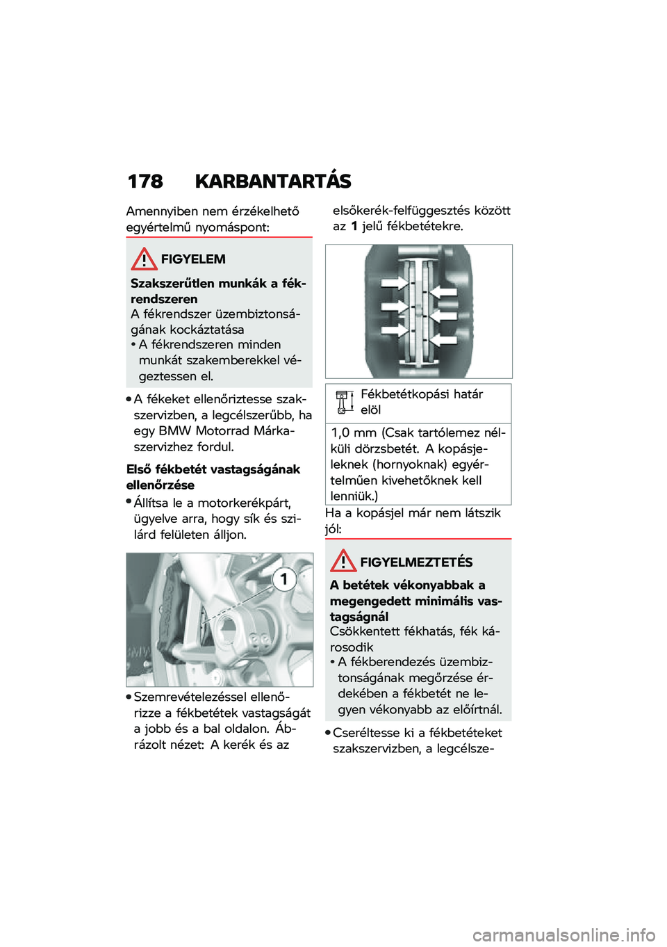 BMW MOTORRAD R 1250 RS 2020  Kezelési útmutató (in Hungarian) ��R�G ����\b��������
�)�\b�
����(�$�
� ��
�\b �!���!�\f�
���
��#�
���!���
��\b� ����\b���-����G
������ ��!
�#����	���(�7�
��� ��\f���)� � �/���