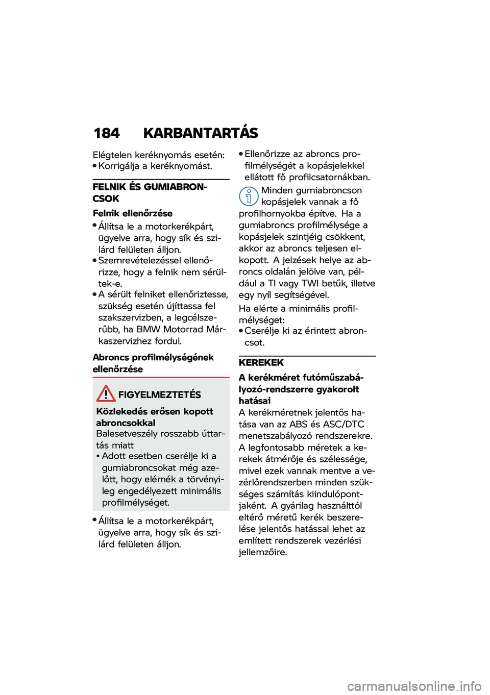 BMW MOTORRAD R 1250 RS 2020  Kezelési útmutató (in Hungarian) ��G� ����\b��������
�7��!���
��
� �\f�
��!�\f����\b�� �
��
��!��G�8����(����� � �\f�
��!�\f����\b����%
��
���� �E� �P�Z�	���\b��������
���