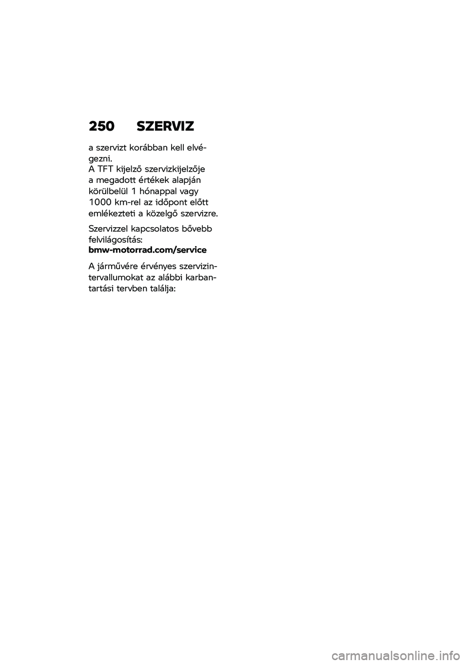 BMW MOTORRAD R 1250 RS 2020  Kezelési útmutató (in Hungarian) ��7� ���
��Q��
� ���
�� �(�� �\f����$�$�� �\f�
�� �
�� �!�"��
���(�%�) �9�C�9 �\f�(��
���# ���
�� �(��\f�(��
���#��
� �\b�
������ �!���!�\f�
�\f ����-��
