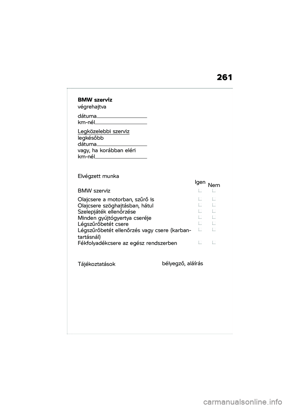 BMW MOTORRAD R 1250 RS 2020  Kezelési útmutató (in Hungarian) ��=�
�&�!� �	���(��
�
� �!���
����� �
����
�\b��\f�\b�"��!�
�:�
��\f���
��
�$�$�( ���
�� �(���
��\f�!��#�$�$����
�\b�� ���� �� �\f����$�$�� �
��!��(�\f�