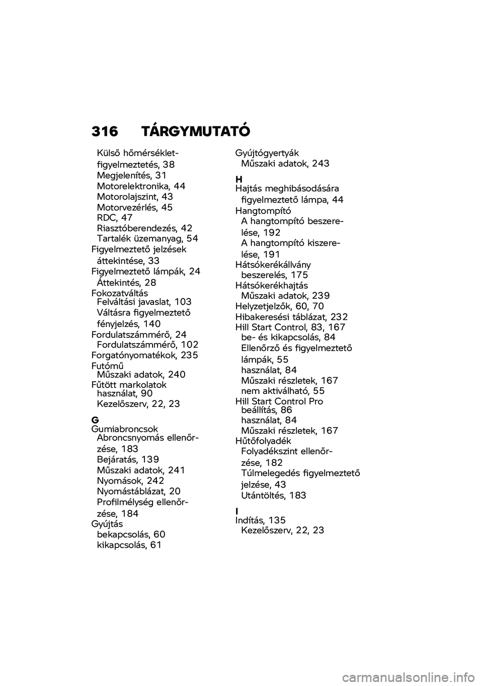 BMW MOTORRAD R 1250 RS 2020  Kezelési útmutató (in Hungarian) �L��= ����P�]�	�Z����
�8�	���# ��#�\b�!���!�\f��
��"�/�(���
��\b�
���
��!�� �K�[��
���
��
��*��!�� �K�]������
��
�\f�����(�\f�� �S�S������������(�