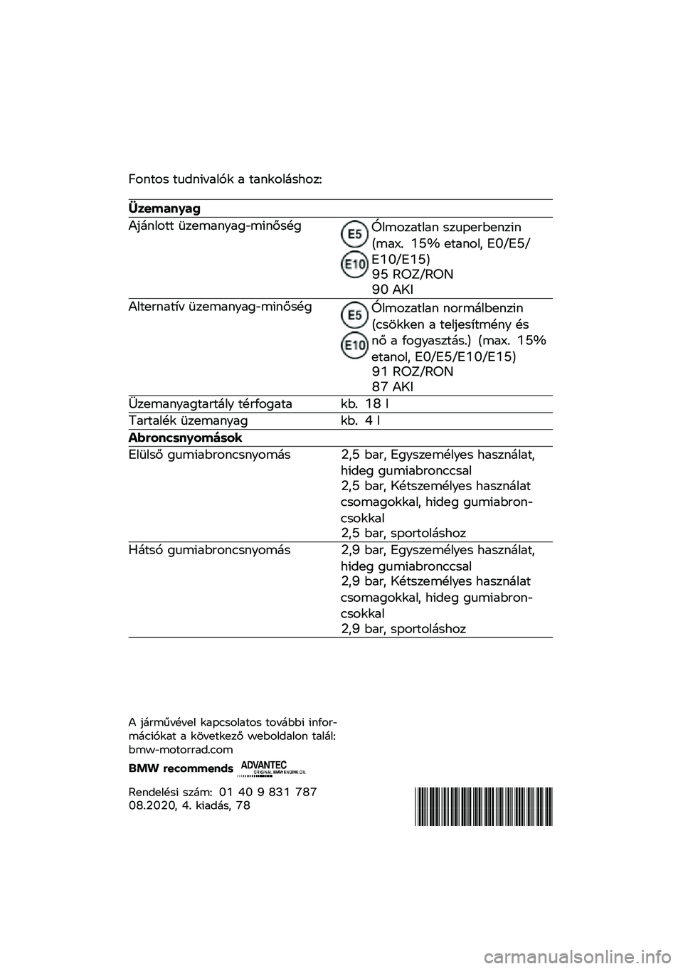 BMW MOTORRAD R 1250 RS 2020  Kezelési útmutató (in Hungarian) �B����� �����!��	��� �	 ��	�����\b�����C
�����\b�	�
�\b�
�4�#�\b����� �2���\f�	���	��1�\f�!���� ��D��\f���	���	� ����"�������!��.�\f�	�F�3 �G�I