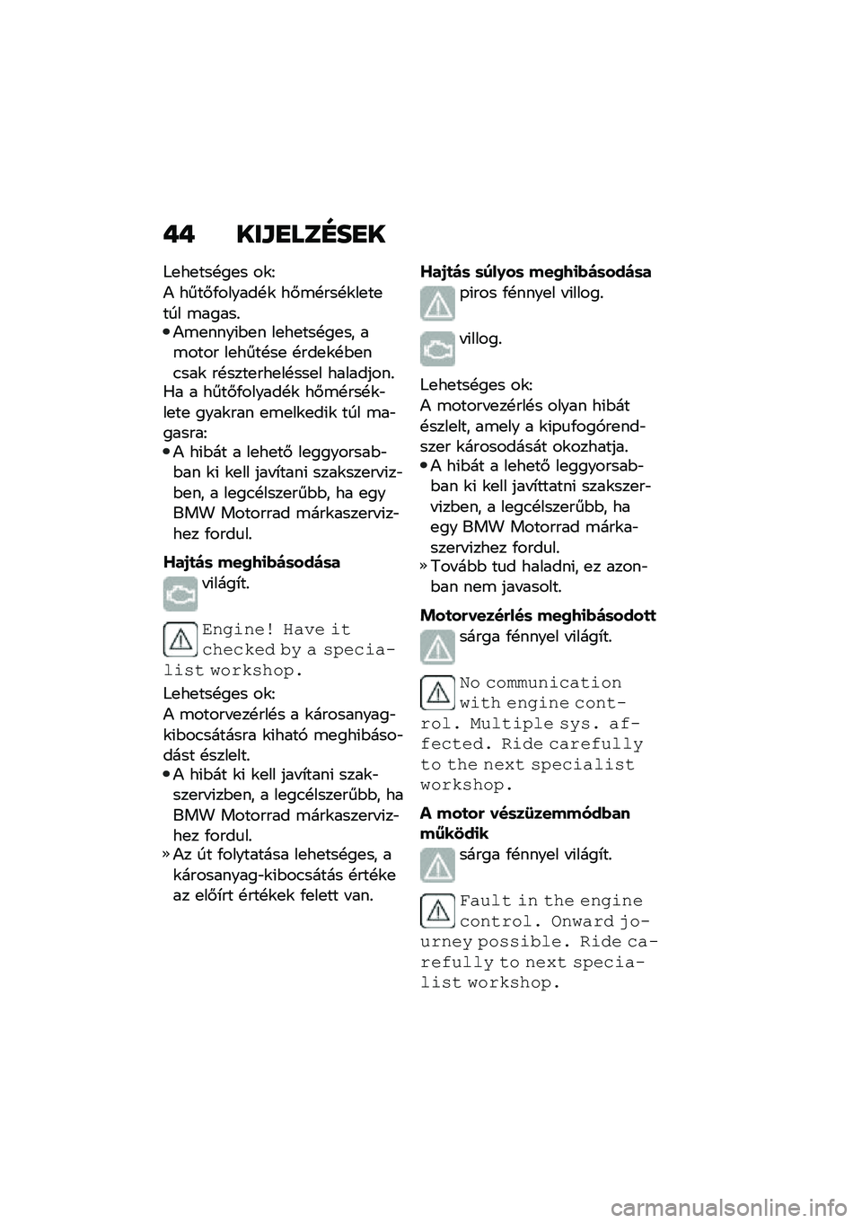 BMW MOTORRAD R 1250 RS 2020  Kezelési útmutató (in Hungarian) �� ���\f�
���E��
�
�:�
��
���!��
� ��\f�G
�) ����#�/������!�\f ��#�\b�!���!�\f��
��
��� �\b�����%�)�\b�
����(�$�
� ��
��
���!��
�� ��\b���� ��
���