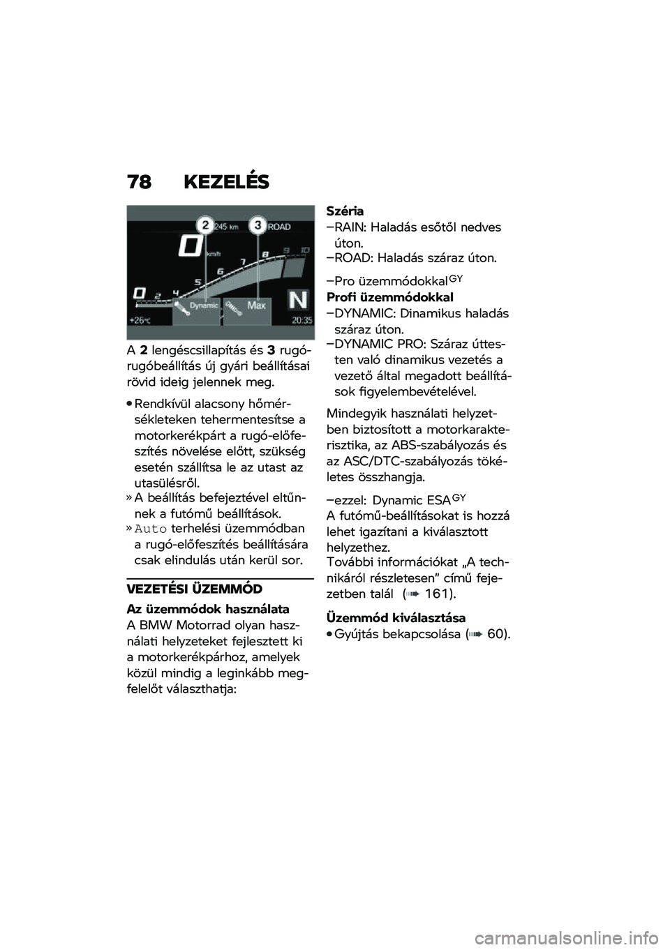 BMW MOTORRAD R 1250 RS 2020  Kezelési útmutató (in Hungarian) �R�G ��
��
��E�
�)�C��
���!��.��(����-�*��� �!��E��
��,�"��
��,�$�
����*��� �� �����( �$�
����*�����(��� �(� �(��
�(� ��
��
���
�\f �\b�
��%
�@�
���\